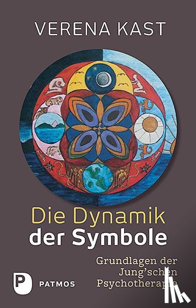 Kast, Verena - Die Dynamik der Symbole