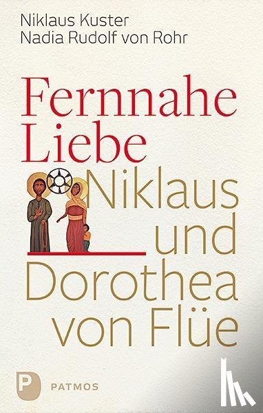 Kuster, Nikolaus, Rudolf von Rohr, Nadia - Fernnahe Liebe