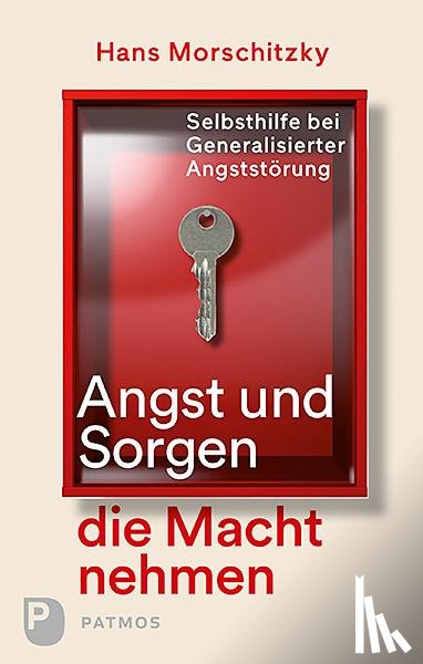 Morschitzky, Hans - Angst und Sorgen die Macht nehmen