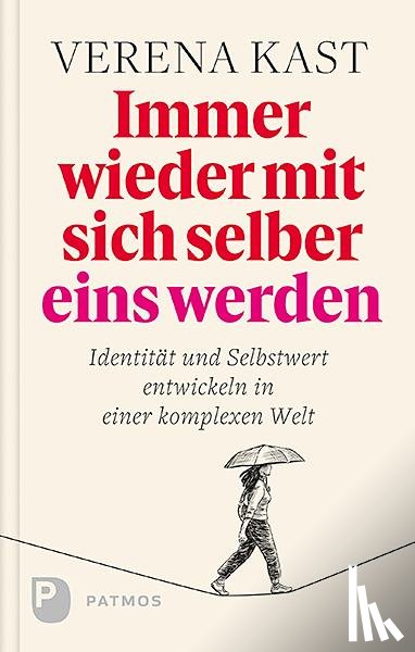 Kast, Verena - Immer wieder mit sich selber eins werden