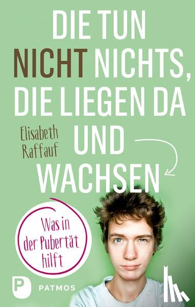Raffauf, Elisabeth - Die tun nicht nichts, die liegen da und wachsen
