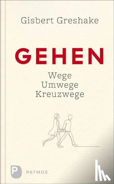 Greshake, Gisbert - Gehen