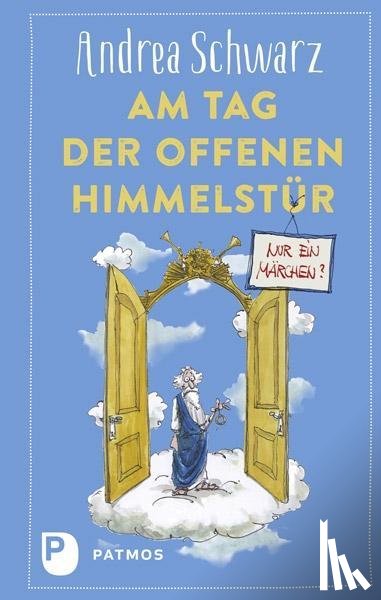 Schwarz, Andrea - Am Tag der offenen Himmelstür