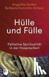 Daiker, Angelika, Hummler-Antoni, Barbara - Hülle und Fülle
