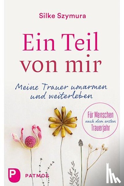 Szymura, Silke - Ein Teil von mir