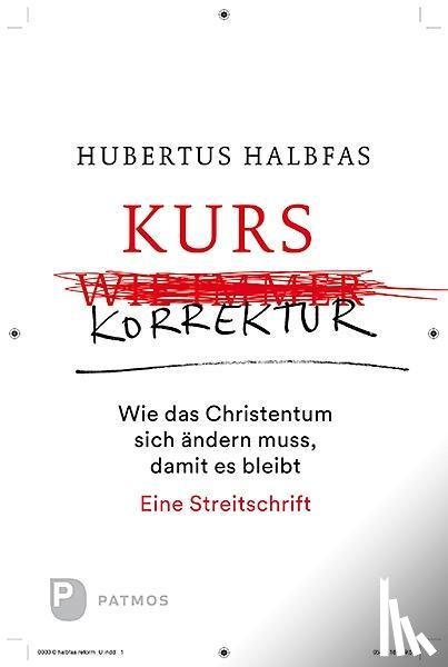 Halbfas, Hubertus - Kurskorrektur