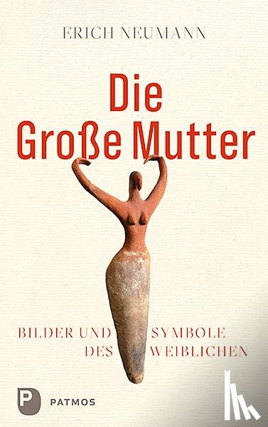 Neumann, Erich - Die Große Mutter