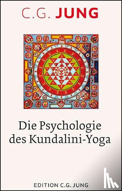 Jung, C. G. - Die Psychologie des Kundalini-Yoga