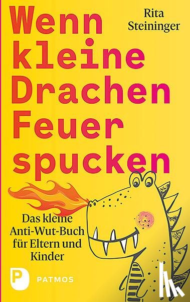 Steininger, Rita - Wenn kleine Drachen Feuer spucken