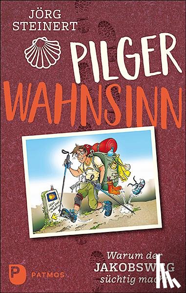 Steinert, Jörg - Pilgerwahnsinn