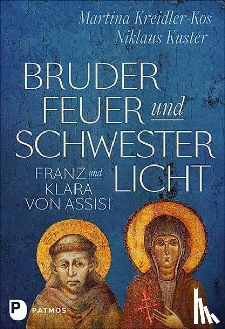 Kreidler-Kos, Martina, Kuster, Niklaus - Bruder Feuer und Schwester Licht