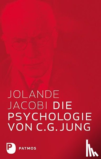Jacobi, Jolande - Die Psychologie von C.G. Jung