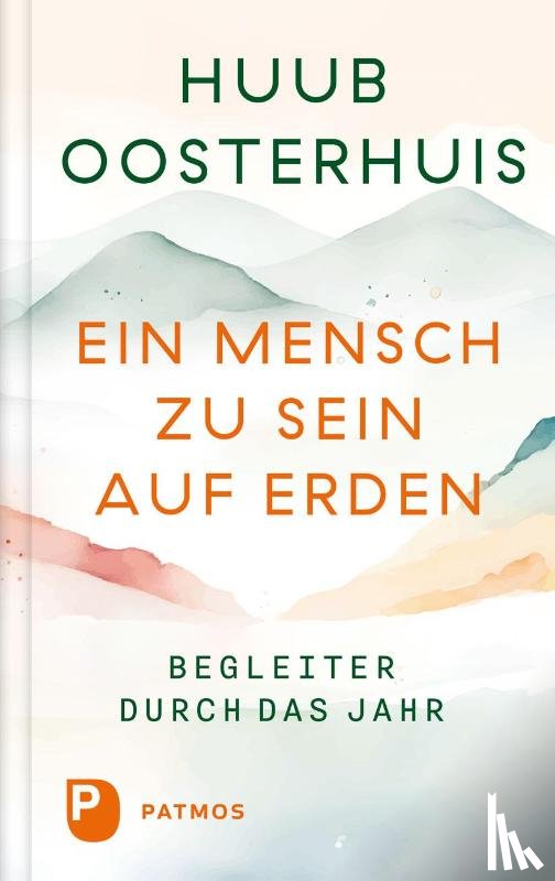 Oosterhuis, Huub - Ein Mensch zu sein auf Erden