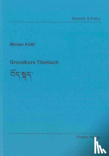Köttl, Miriam - Grundkurs Tibetisch