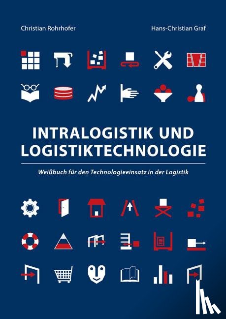 Rohrhofer, Christian, Graf, Hans-Christian - Intralogistik und Logistiktechnologie
