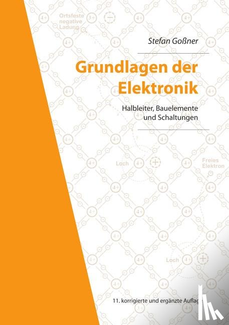 Goßner, Stefan - Grundlagen der Elektronik