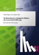 Regier, Stefanie, Bulut, Cengizhan - Co-Branding als strategische Option der Luxusmarkenführung