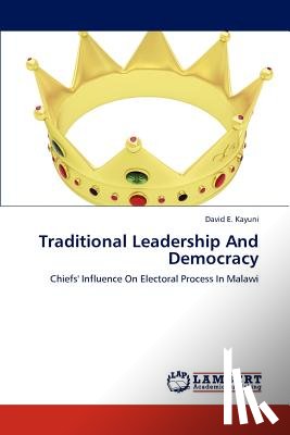 Kayuni, David E - Traditional Leadership and Democracy
