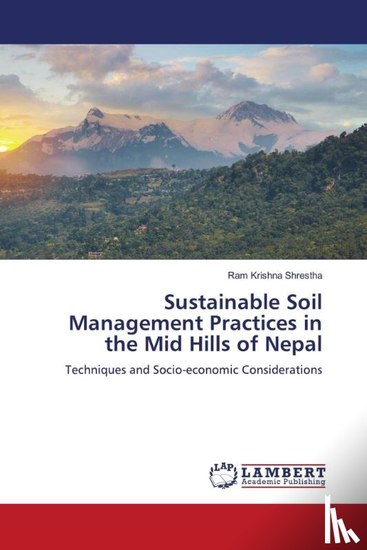Shrestha, Ram Krishna - Sustainable Soil Management Practices in the Mid Hills of Nepal