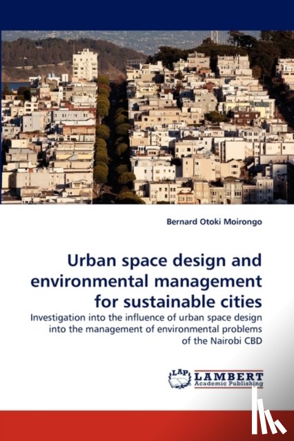 Moirongo, Bernard Otoki - Urban space design and environmental management for sustainable cities