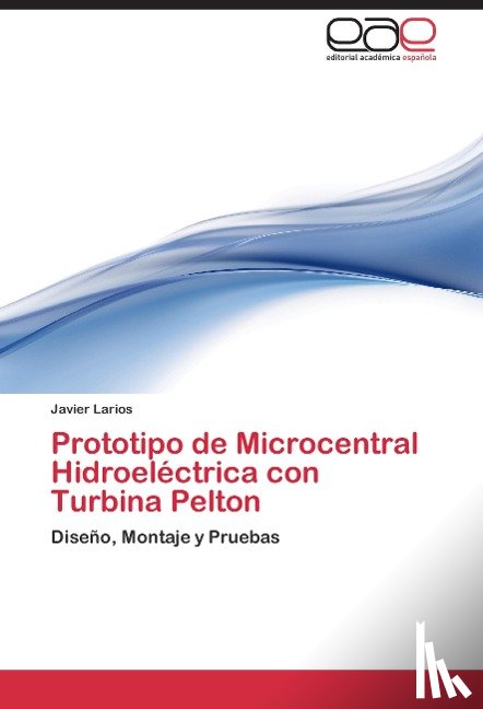 Larios Javier - Prototipo de Microcentral Hidroelectrica con Turbina Pelton