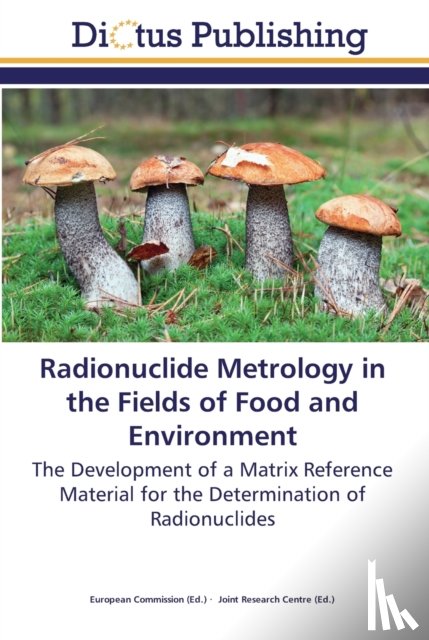  - Radionuclide Metrology in the Fields of Food and Environment