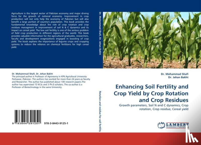 Shafi, Dr Mohammad, Bakht, Jehan, Jehan Bakht, Dr - Enhancing Soil Fertility and Crop Yield by Crop Rotation and Crop Residues