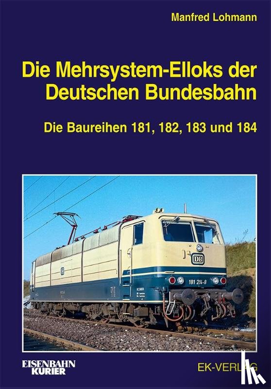Jordan, Harald, Oestreich, Mathias, Pokallus, Tobias, Traube, Manfred - Die Mehrsystem-Elloks der Deutschen Bundesbahn