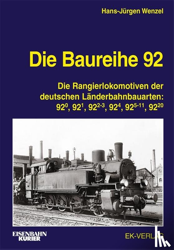 Wenzel, Hans-Jürgen - Die Baureihe 92