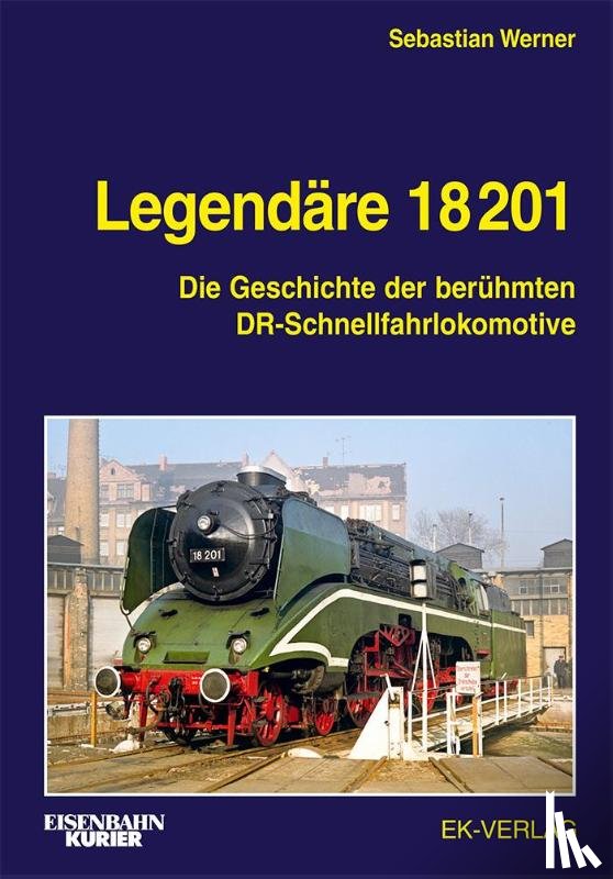 Werner, Sebastian - Legendäre 18 201
