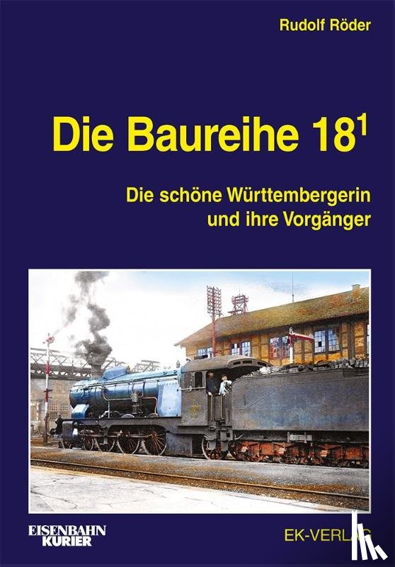 Röder, Rudolf - Die Baureihe 18.1