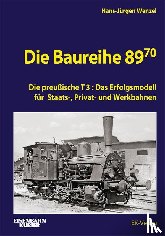 Wenzel, Hans-Jürgen - Die Baureihe 89.70