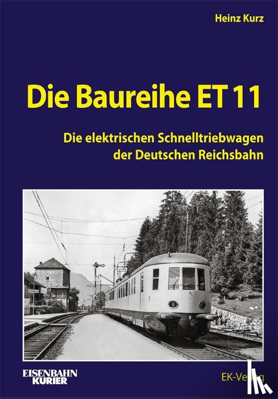 Kurz, Heinz - Die Baureihe ET 11