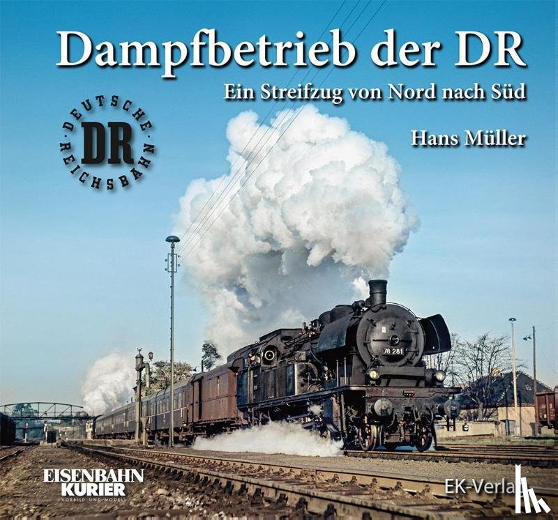 Müller, Hans - Dampfbetrieb der DR
