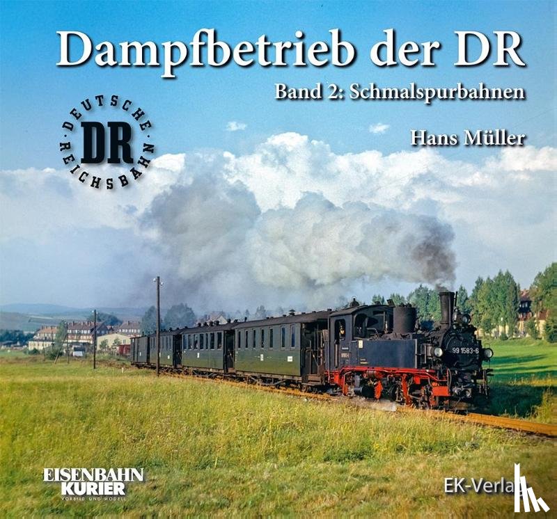 Müller, Hans - Dampfbetrieb der DR - Band 2