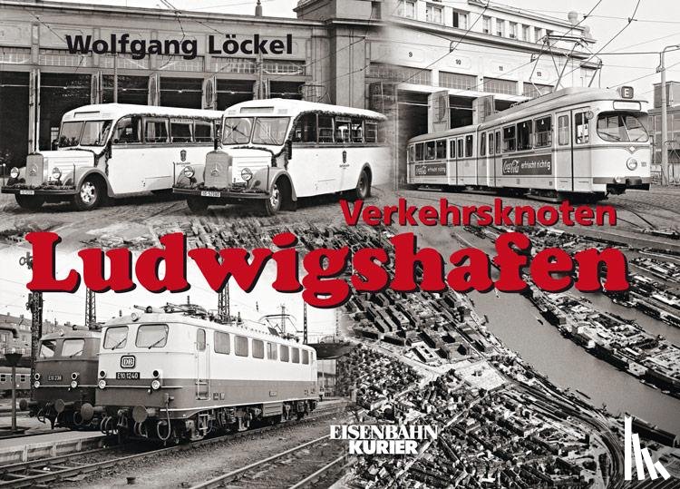 Löckel, Wolfgang - Verkehrsknoten Ludwigshafen