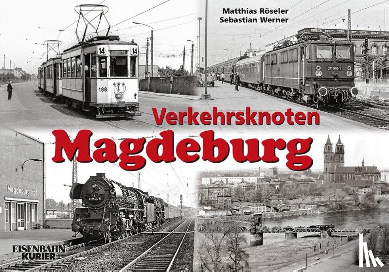 Röseler, Matthias, Werner, Sebastian - Verkehrsknoten Magdeburg