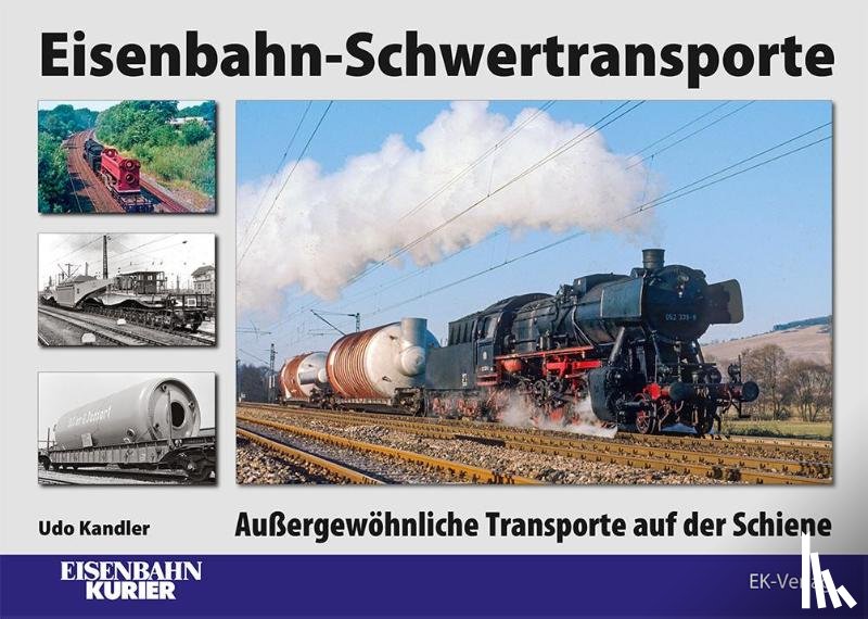 Kandler, Udo - Eisenbahn-Schwertransporte