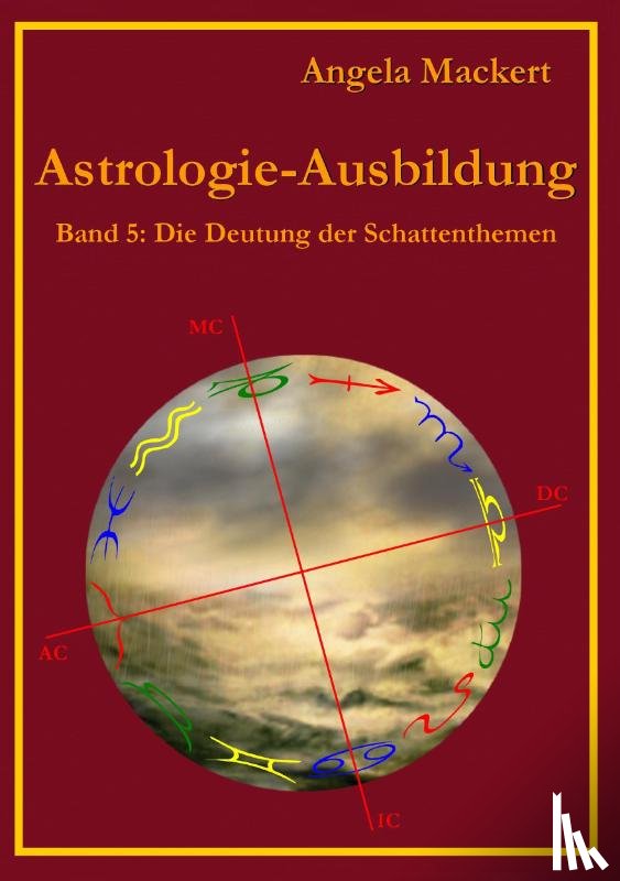 Mackert, Angela - Astrologie-Ausbildung, Band 5