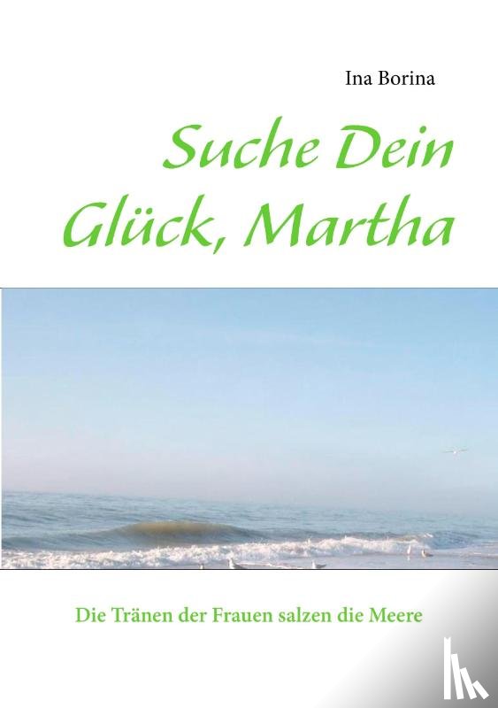 Borina, Ina - Suche Dein Gluck, Martha