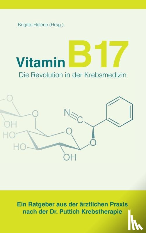  - Vitamin B17 - Die Revolution in der Krebsmedizin