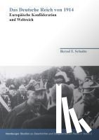 Schulte, Bernd F. - Das Deutsche Reich von 1914