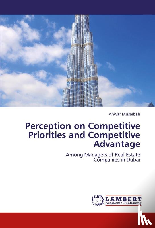 Musaibah, Anwar - Perception on Competitive Priorities and Competitive Advantage