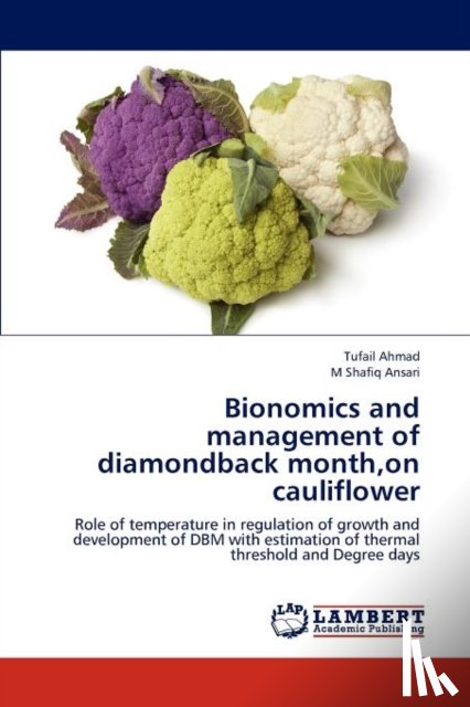Ahmad, Tufail, Ansari, M Shafiq - Bionomics and management of diamondback month, on cauliflower