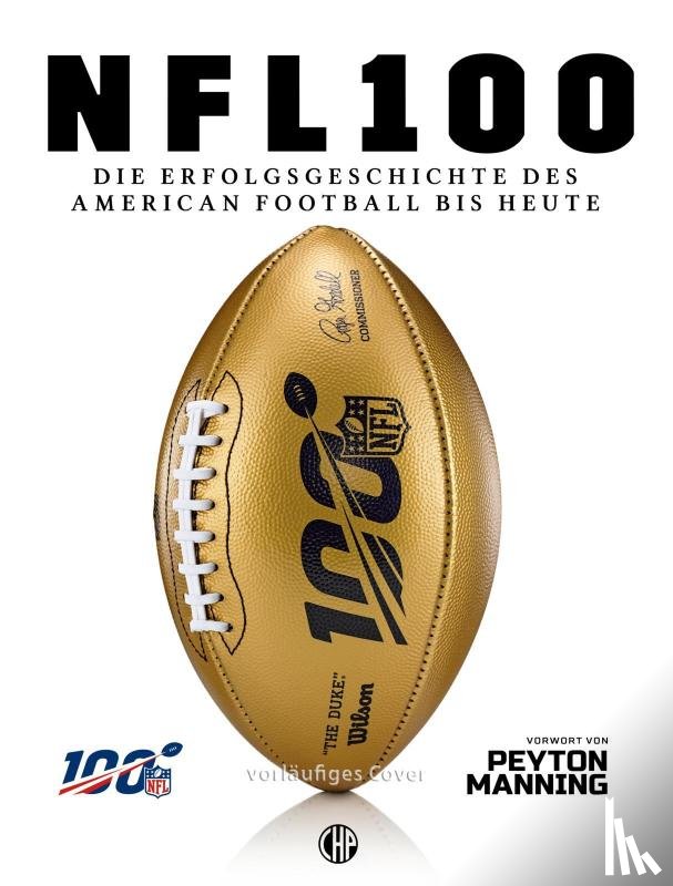  - NFL - Die Erfolgsgeschichte des American Football bis heute