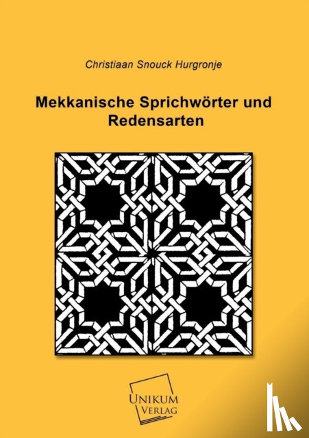 Snouck Hurgronje, Christiaan - Mekkanische Sprichworter Und Redensarten