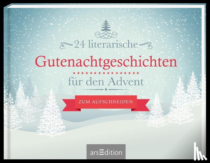 - 24 literarische Gutenachtgeschichten für den Advent