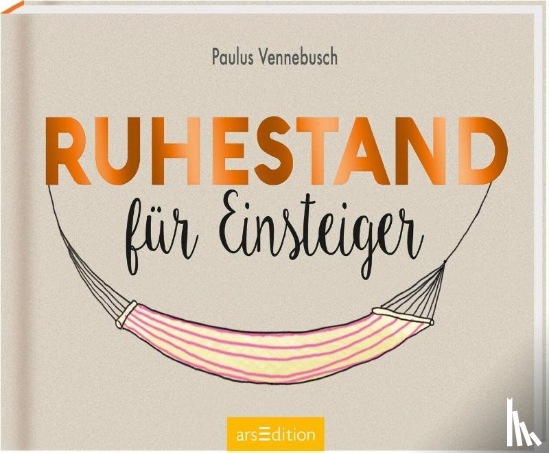 Vennebusch, Paulus - Ruhestand für Einsteiger