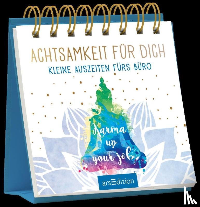  - Achtsamkeit für dich. Kleine Auszeiten fürs Büro