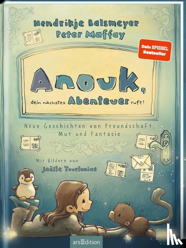Balsmeyer, Hendrikje, Maffay, Peter - Anouk, dein nächstes Abenteuer ruft! (Anouk 2)